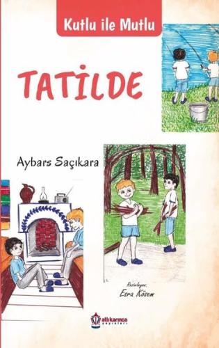 Tatilde - Kutlu ile Mutlu | Kitap Ambarı