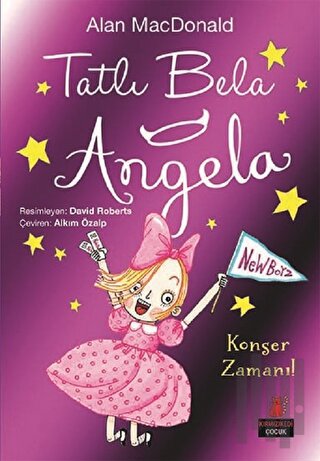 Tatlı Bela Angela - Konser Zamanı! | Kitap Ambarı