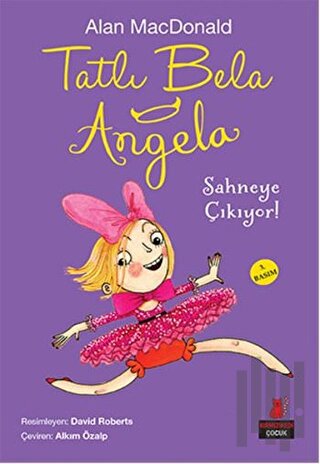 Tatlı Bela Angela Sahneye Çıkıyor! | Kitap Ambarı