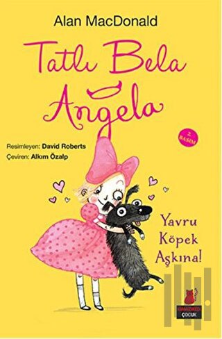 Tatlı Bela Angela - Yavru Köpek Aşkına! | Kitap Ambarı