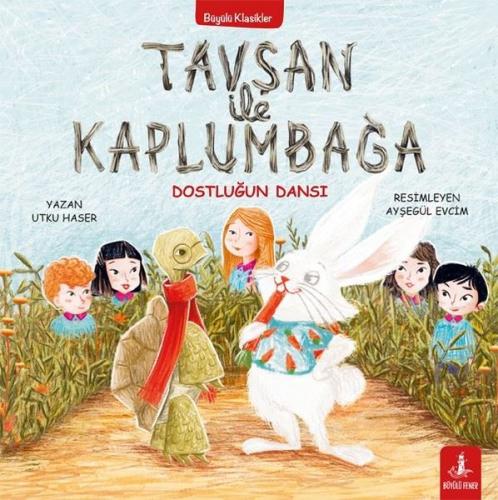 Tavşan İle Kaplumbağa - Dostluğun Dansı - Büyülü Klasikler | Kitap Amb