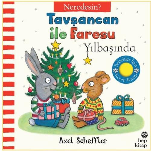 Tavşancan İle Faresu Yılbaşında - Neredesin? Keçe Kapakçıklı Kitap (Ci