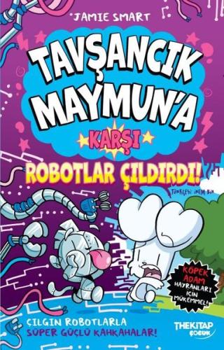 Tavşancık Maymun'a Karşı - Robotlar Çıldırdı! | Kitap Ambarı