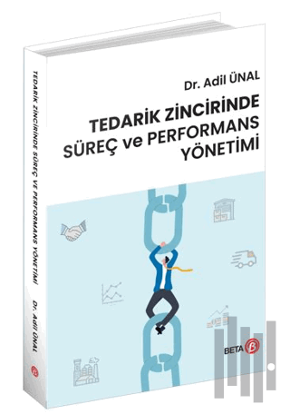 Tedarik Zincirinde Süreç ve Performans Yönetimi