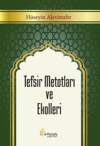 Tefsir Metotları ve Ekolleri (Ciltli)