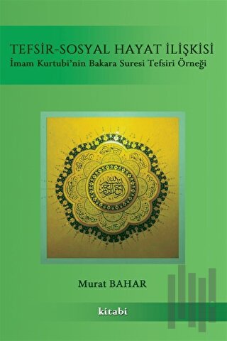 Tefsir-Sosyal Hayat İlişkisi | Kitap Ambarı