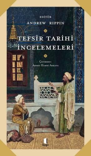 Tefsir Tarihi İncelemeleri | Kitap Ambarı
