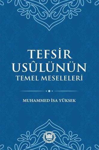 Tefsir Usulünün Temel Meseleleri