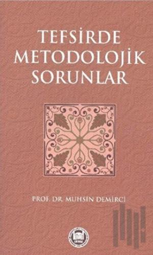 Tefsirde Metodolojik Sorunlar