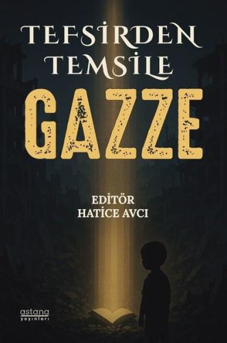 Tefsirden Temsile Gazze | Kitap Ambarı