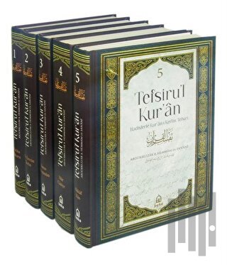 Tefsiru'l Kur'an Hadislerle Kur'an-ı Kerim Tefsiri Seti - 5 Kitap Takım (Ciltli)