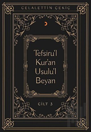 Tefsiru'l Kur'an Usulu'l Beyan Cilt - 3