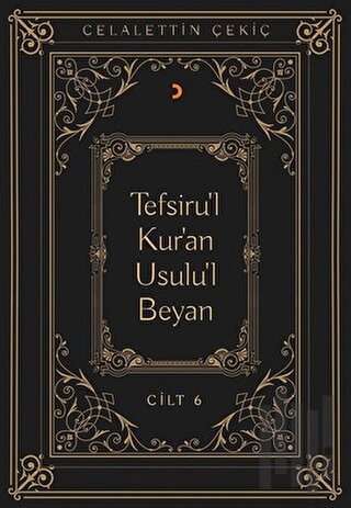 Tefsiru'l Kur'an Usulu'l Beyan Cilt - 6