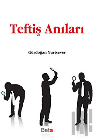 Teftiş Anıları