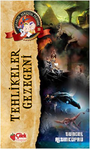Tehlikeler Gezegeni - Ufaklık Serüven Peşinde 22 | Kitap Ambarı