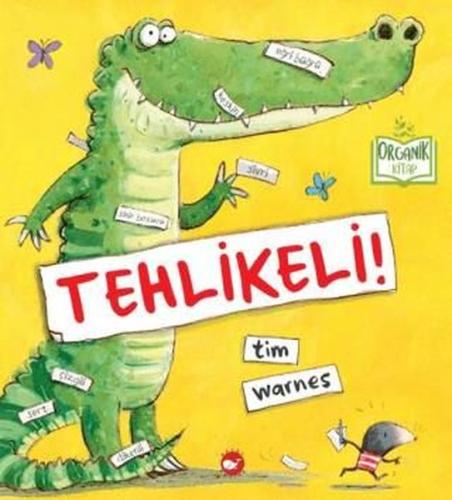 Tehlikeli! Organik Kitap (Ciltli)