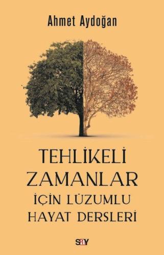Tehlikeli Zamanlar İçin Lüzumlu Hayat Dersleri | Kitap Ambarı