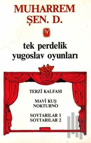 Tek Perdelik Yugoslav Oyunları Terzi Kalfası / Mavi Kuş Nokturno / Soytarılar 1 / Soytarılar 2