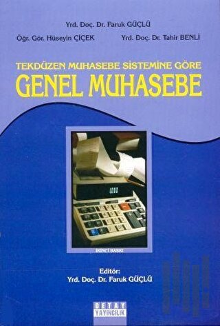 Tekdüzen Muhasebe Sistemine Göre Genel Muhasebe