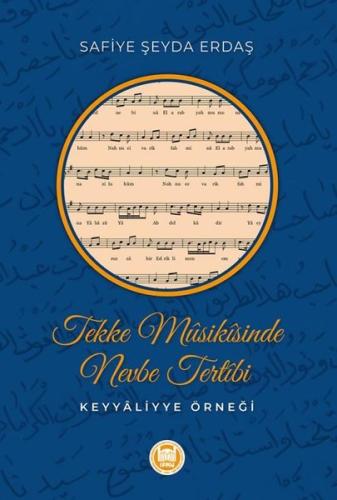 Tekke Musikisinde Nevbe Tertibi - Keyyaliyye Örneği