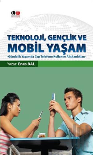 Teknoloji, Gençlik ve Mobil Yaşam | Kitap Ambarı