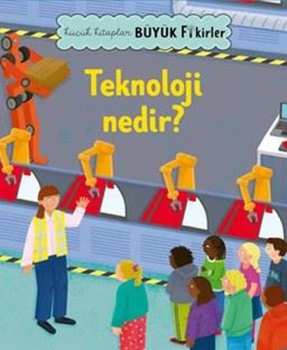 Teknoloji Nedir? Küçük Kitaplar Büyük Fikirler | Kitap Ambarı