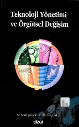 Teknoloji Yönetimi ve Örgütsel Değişim