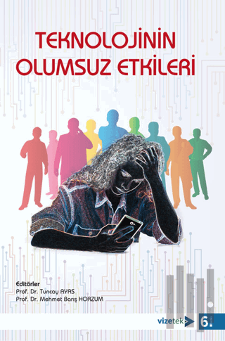 Teknolojinin Olumsuz Etkileri