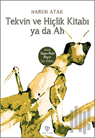 Tekvin ve Hiçlik Kitabı ya da Ah