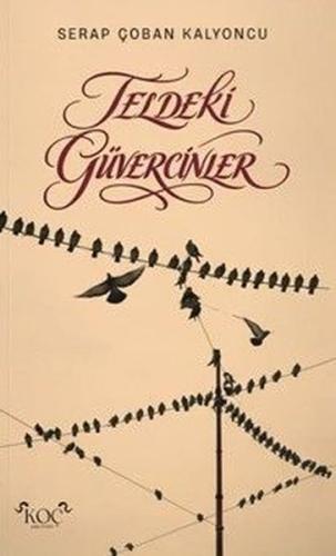 Teldeki Güvercinler (Ciltli) | Kitap Ambarı