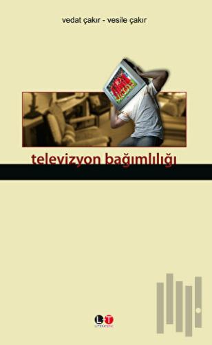 Televizyon Bağımlılığı | Kitap Ambarı