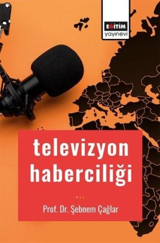 Televizyon Haberciliği | Kitap Ambarı