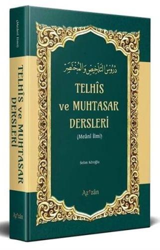 Telhis ve Muhtasar Dersleri (Meani İlmi) (Ciltli) | Kitap Ambarı