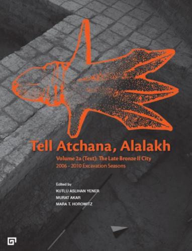 Tell Atchana Alalakh, The 2006-2010 Seas