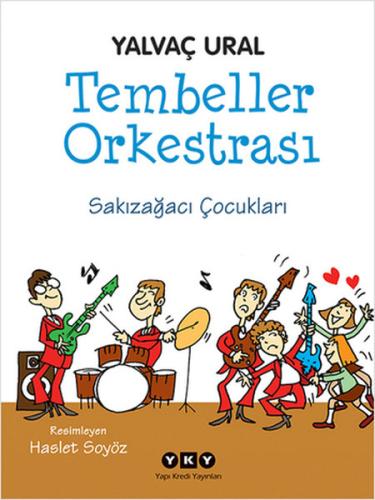 Tembeller Orkestrası - Sakızağacı Çocukları | Kitap Ambarı