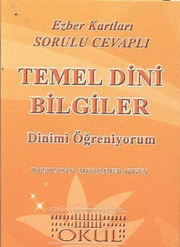 Temel Dini Bilgiler - Dinimi Öğreniyorum / Ezber Kartları Sorulu Cevaplı
