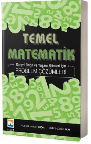 Temel Matematik Problem Çözümleri-Sosyal Doğa ve Yaşam Bilimleri İçin 