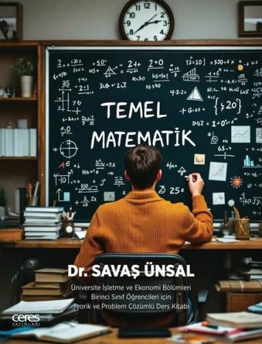 Temel Matematik - Üniversite İşletme ve Ekonomi Bölümleri Birinci Sını