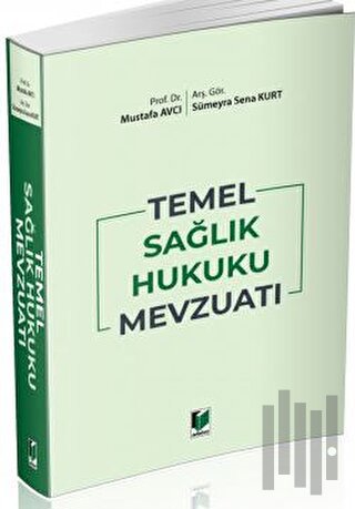 Temel Sağlık Hukuku Mevzuatı