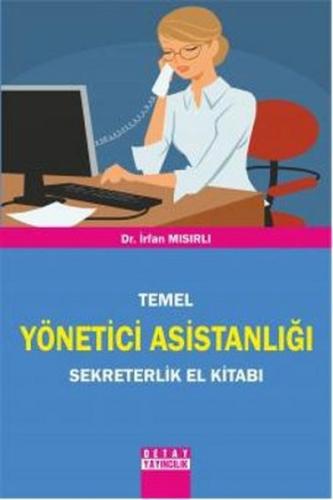 Temel Yönetici Asistanlığı Sekreterlik El Kitabı | Kitap Ambarı