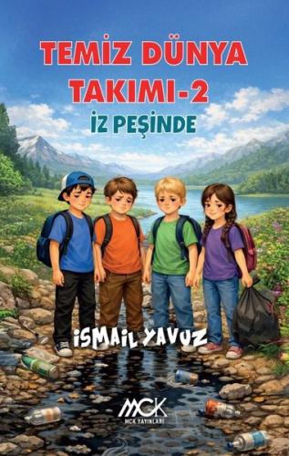 Temiz Dünya Takımı 2 - İz Peşinde | Kitap Ambarı
