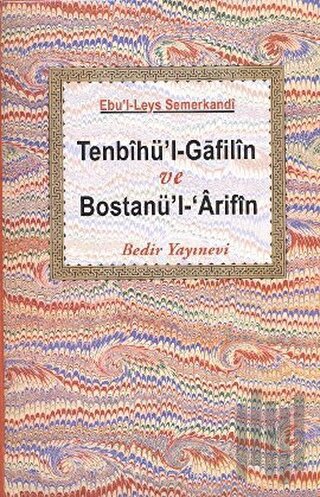 Tenbihü’l-Gafilin ve Bostanü’l-’Arifin (Ciltli) | Kitap Ambarı