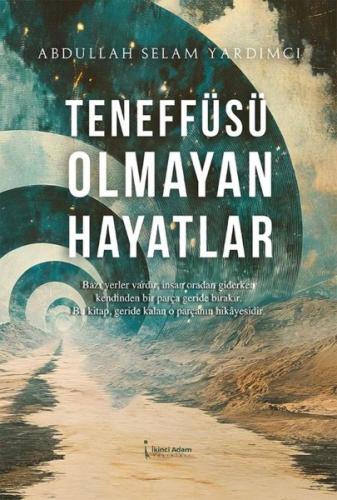 Teneffüsü Olmayan Hayatlar | Kitap Ambarı