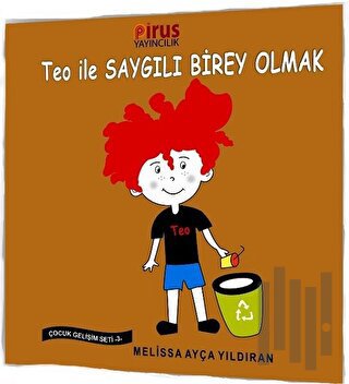 Teo ile Saygılı Birey Olmak - Çocuk Gelişim Seti 3 | Kitap Ambarı
