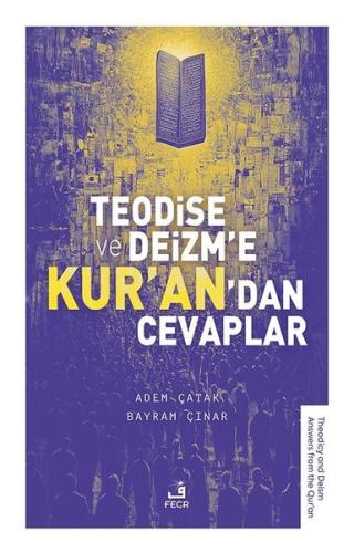 Teodise ve Deizm'e Kur'an'dan Cevaplar