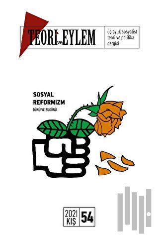 Teori ve Eylem Dergisi Sayı: 54 Kış 2021 | Kitap Ambarı