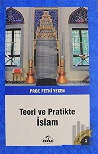 Teori ve Pratikte İslam | Kitap Ambarı