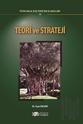 Teori ve Strateji - Türk Halk Kültürü İncelemeleri 2 | Kitap Ambarı
