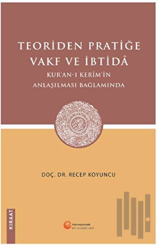Teoriden Pratiğe Vakf ve İbtidâ