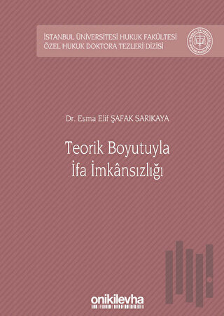 Teorik Boyutuyla İfa İmkansızlığı (Ciltli)